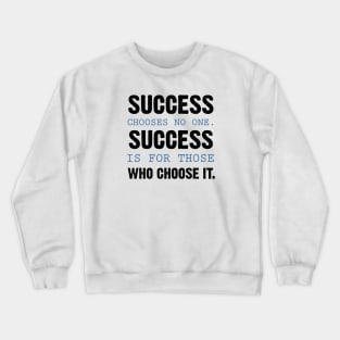 Success Crewneck Sweatshirt